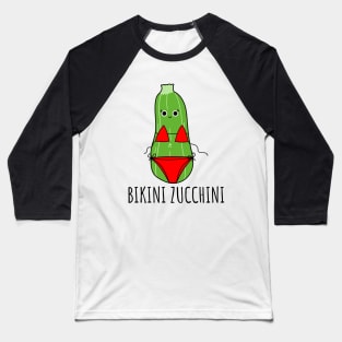 Bikini Zucchini Funny Zucchini Baseball T-Shirt